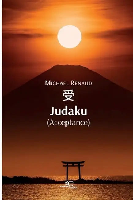 "受" "Judaku" (Acceptance) by Michael Renaud