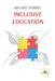 Inclusive Education by Michael Subbey