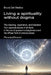 Living a spirituality without dogma: The meaning, experience, and liberation from superstructures of all kinds in the era of quantum entanglement and by Bruno del Medico
