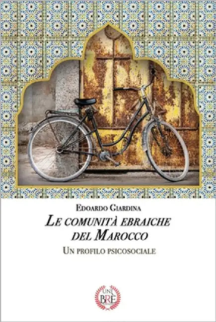 Le comunità ebraiche del Marocco: Un profilo psicosociale by Giardina, Edoardo