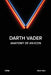 Darth Vader: Anatomy of an Icon by Team Visio