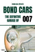 Bond Cars: The Definitive Garage of 007 by Gianluca Sposito