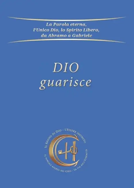 Dio guarisce by Gabriele