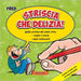 Striscia che delizia!: Guida pratica alle comic strip: origini e storia, come realizzarle by Dalla Rosa, Fred