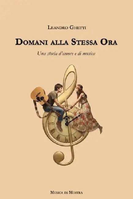 Domani alla stessa ora by Daniele Sgherri, Leandro Ghetti
