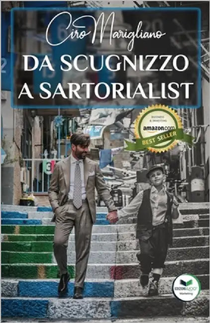 Da Scugnizzo a Sartorialist by Marigliano, Ciro