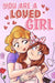 You are a Loved Girl: A Collection of Inspiring Stories about Family, Friendship, Self-Confidence and Love by Special Art Stories, Nadia Ross