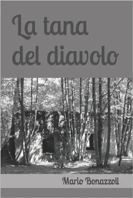 La tana del diavolo by Terrazzino, Francesca