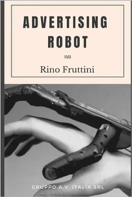 Advertising Robot by Fruttini, Rino