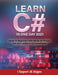 Learn C# In One Day 2021: Guide for Beginners with Hands-On Project Get start coding in C# immediately by Alessandro Santangelo