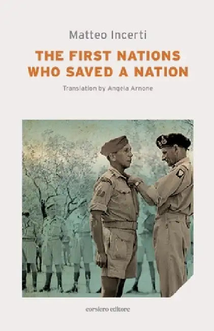 The First Nations Who Saved a Nation by Angela Arnone