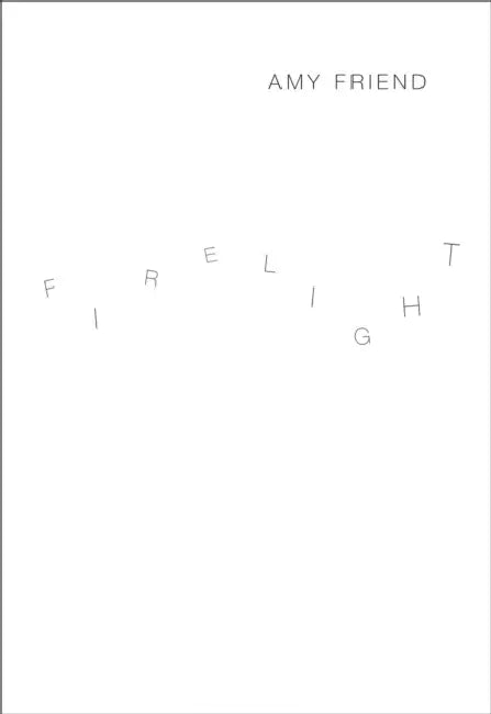 Firelight by Amy Friend