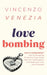 Love Bombing: Love or Manipulation? How to Recognize Emotional Traps, Break Free from Manipulators, and Rediscover Your Inner Streng by Venezia