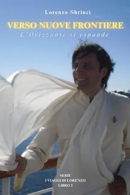 Verso Nuove Frontiere: L'Orizzonte si espande by Lorenzo Sbrinci