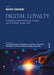 Digital Loyalty: Leveraging Digital Touchpoints, Big Data, and AI to Boost Shopper Trust by Sandro Castaldo