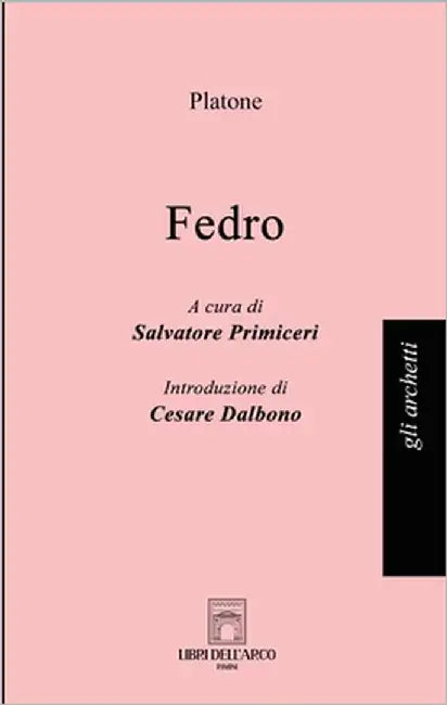 Fedro by Platone, Platone