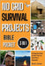 No Grid Survival Projects Bible: A Step-by-Step Guide How to Survive a Disaster by Brad J. Green, Brad J.
