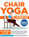 Chair Yoga for Seniors Over 60 by Melanie Price