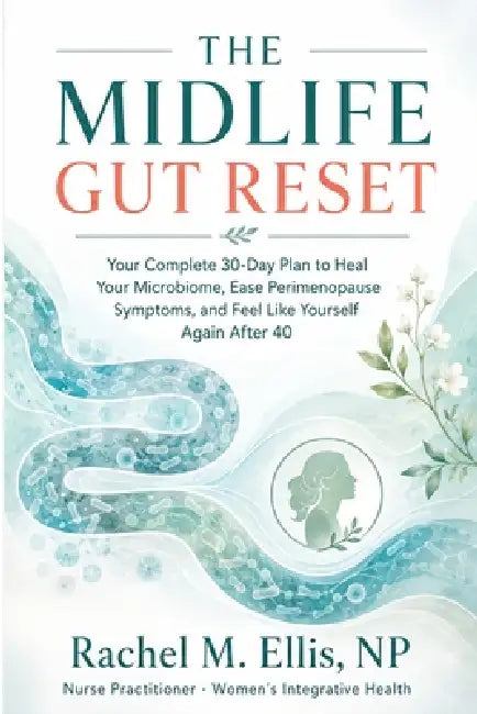 The Midlife Gut Reset by Rachel M. Ellis