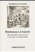 Maintenance & Society: The Strategic Value of Care in the Age of Sustainability by Maurizio Cattaneo