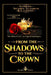 From the Shadows to the Crown ( English Edition ): The silence is over, my reign of truth begins. by Lucrezia Victoria Elizabeth Kellington, Alessio Frank Joseph Donnini, Charlotte Mary Kellington