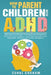 How to Parent Children with ADHD: Embracing Neurodiversity: Nurturing Emotional Regulation, Self-Control, and Confidence in Your Child to Enhance Focu by Eshal Graham