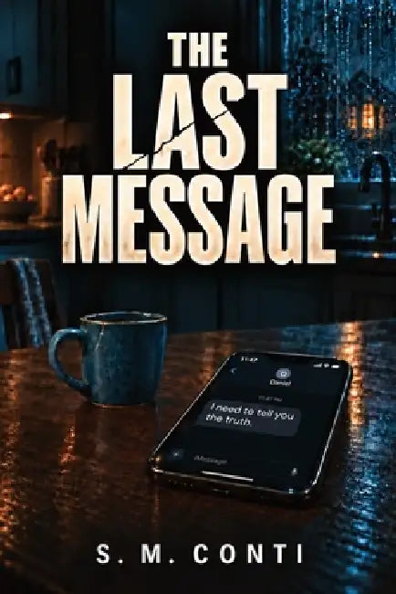 The Last Message by S. M. Conti