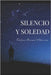 Silencio y soledad by Mieses Adames, Carlos