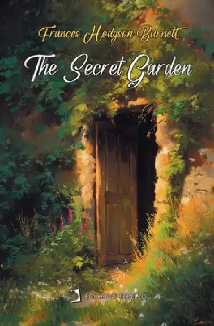 The Secret Garden by Frances Hodgson Burnett