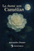 La dame aux Camélias by Alexandre Dumas Fils