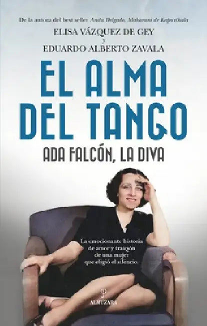 Alma del Tango, El by Elisa Vazquez Gonzalez, Eduardo Alberto Zavala