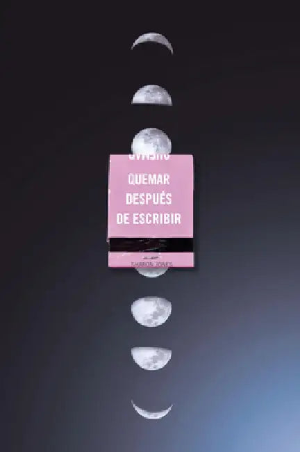 Quemar Después de Escribir (Edición Oficial Lunas) / Burn After Writing (Moon Phases) by Sharon Jones