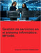 Gestión de servicios en el sistema informático. MF0490. by Ladrón de Guevara, Miguel Ángel