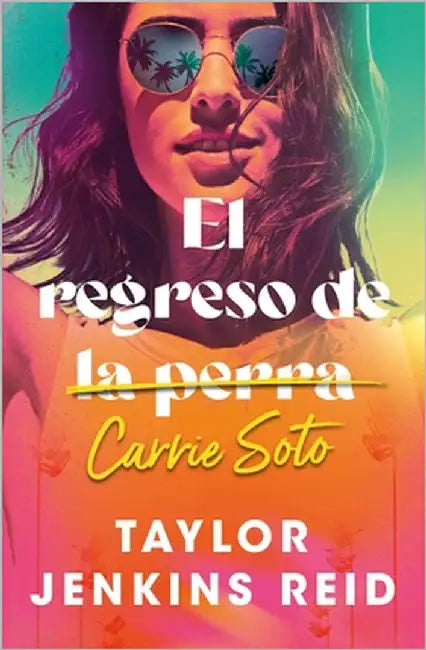 El Regreso de Carrie Soto by Jenkins Reid, Taylor