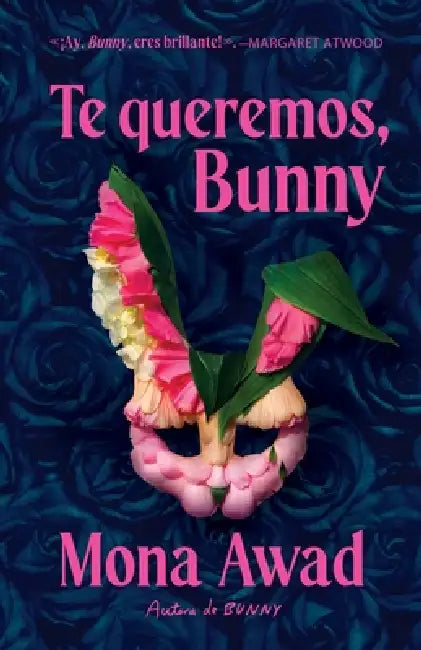Te Queremos, Bunny by Mona Awad
