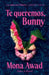 Te Queremos, Bunny by Mona Awad