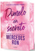 Dímelo En Secreto (Edición Especial Limitada, Cantos Pintados) / Tell Me in Secret (Limited Special Edition with Sprayed Edges) by Mercedes Ron