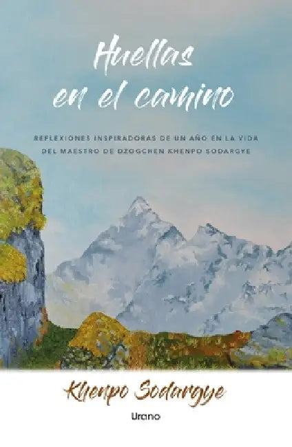 Huellas En El Camino by Khenpo Sodargye
