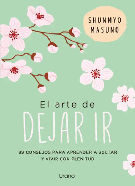 Arte de Dejar Ir, El by Shunmyo Masuno
