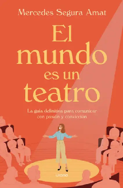 Mundo Es Un Teatro, El by Mercedes Segura