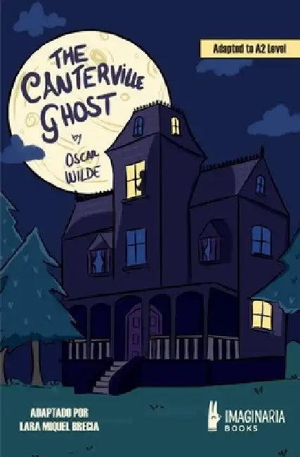 The Canterville Ghost (A2 level) by Oscar Wilde