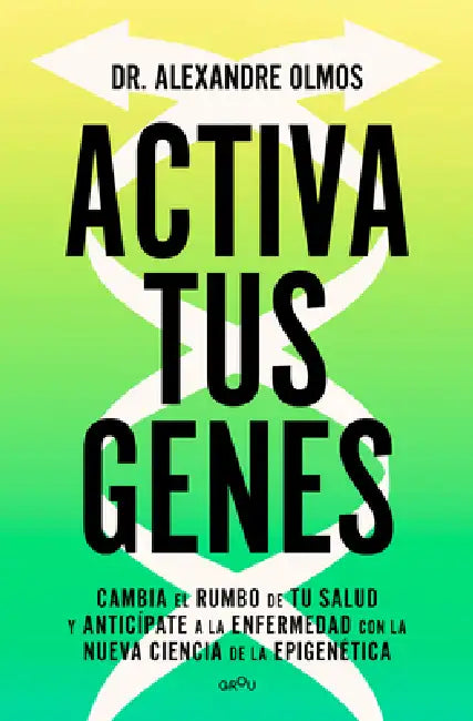 Activa Tus Genes / Activate Your Genes by Alexandre Olmos