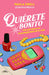 Quiérete Bonito / Love Yourself Beautifully by Paula Orell