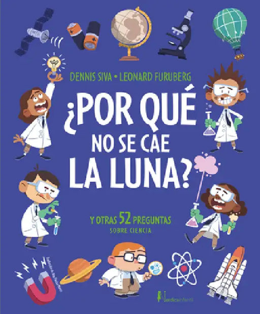 Por Que No Se Cae La Luna? by Dennis Siva