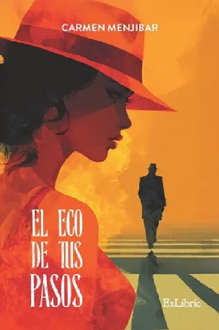 El eco de tus pasos by Carmen Menjibar