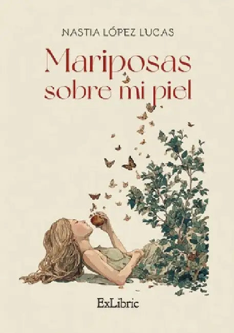 Mariposas sobre mi piel by Nastia López Lucas