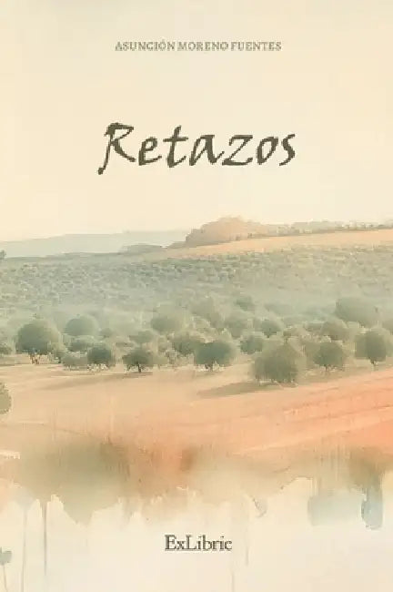 Retazos by Asunción Moreno Fuentes