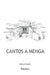 Cantos a Menga by Nicolás Ramos