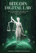 Bitcoin Digital Law: Why Cryptocurrencies are Digital Laws of the Internet Jurisdiction and Why States Must Adapt by Ignacio José Ferrer-Bonsoms Hernández