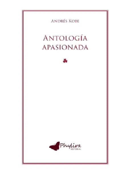Antología Apasionada by Andrés Kobe